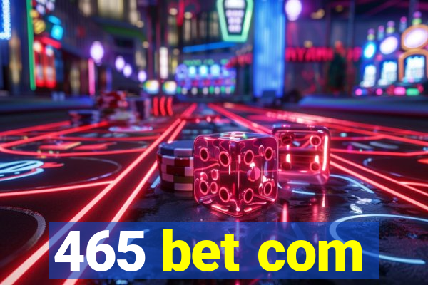 465 bet com