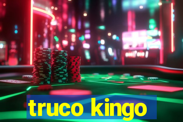 truco kingo