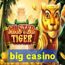 big casino