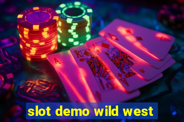 slot demo wild west