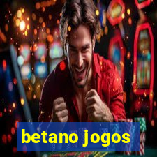 betano jogos