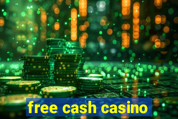 free cash casino