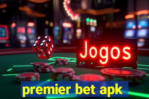 premier bet apk