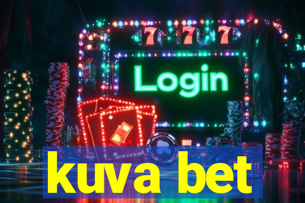 kuva bet