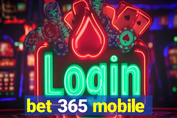 bet 365 mobile