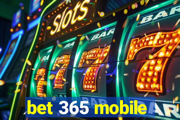 bet 365 mobile