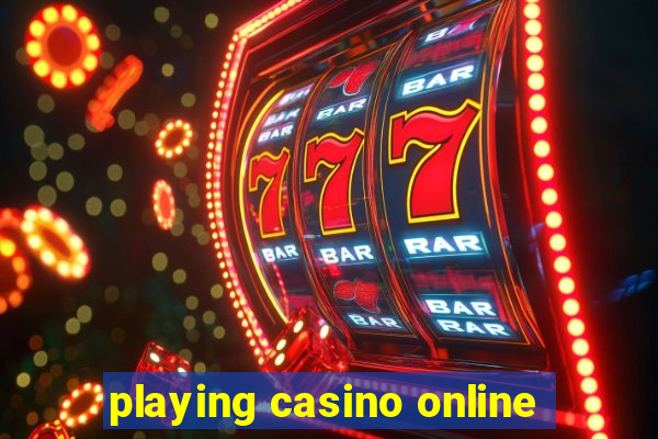 playing casino online