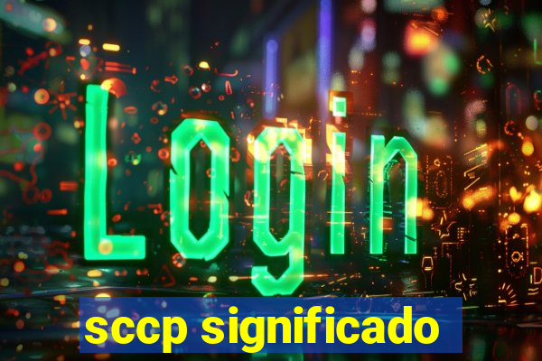 sccp significado