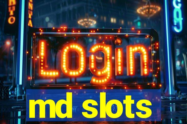 md slots