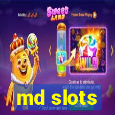 md slots