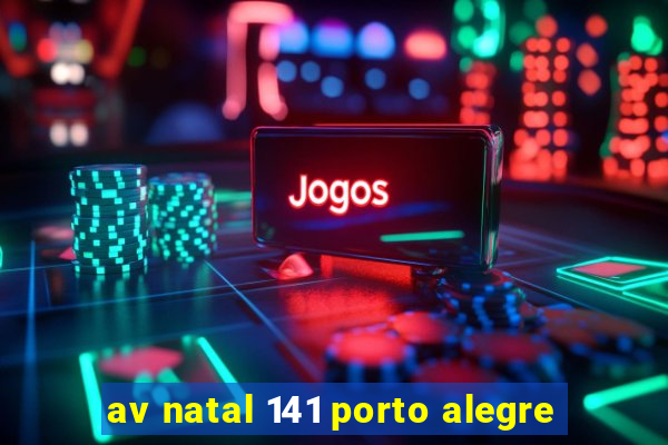 av natal 141 porto alegre