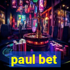 paul bet