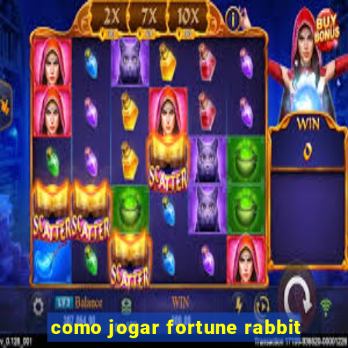 como jogar fortune rabbit