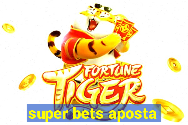 super bets aposta