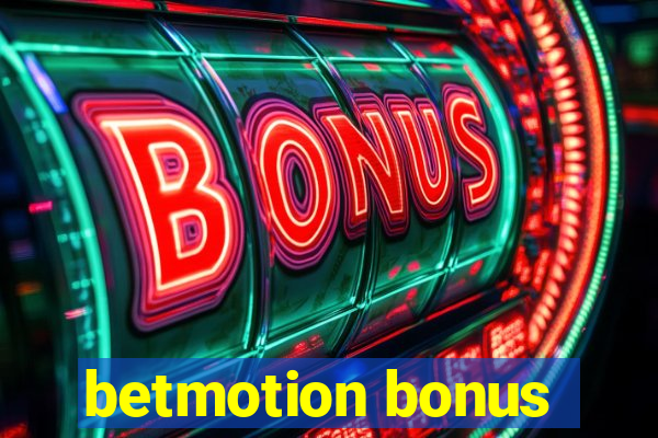 betmotion bonus