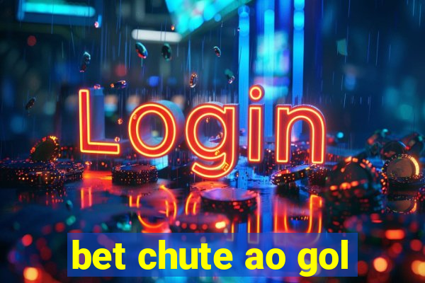 bet chute ao gol