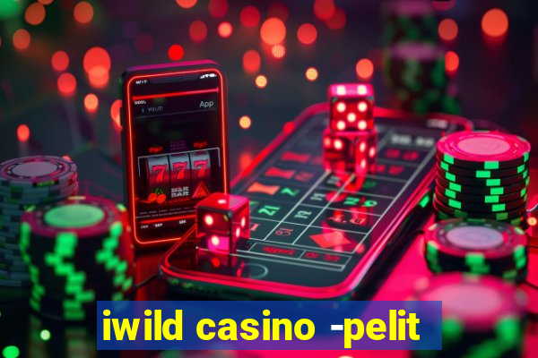 iwild casino -pelit