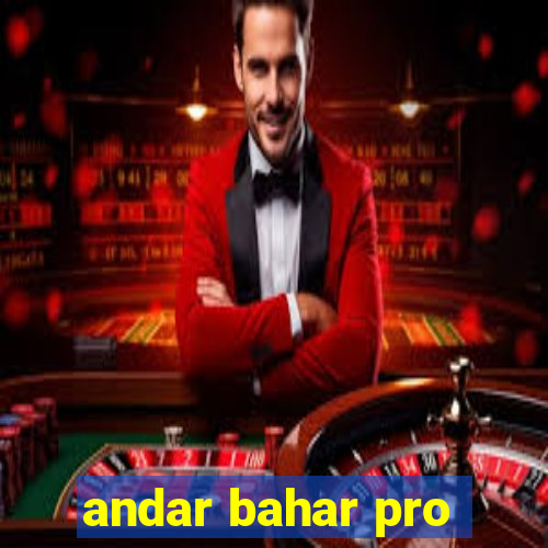 andar bahar pro