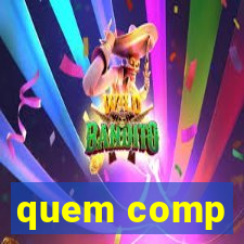 quem comp