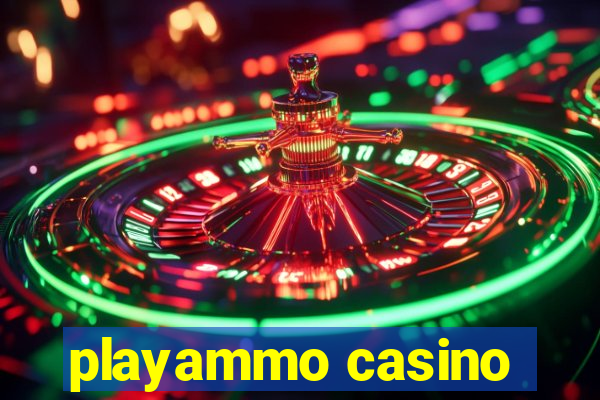 playammo casino