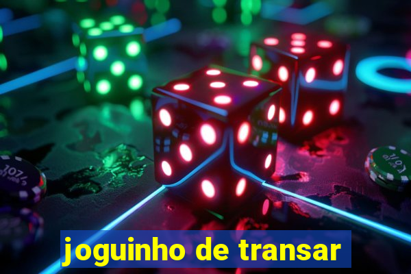 joguinho de transar