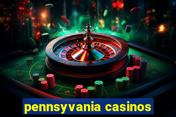 pennsyvania casinos