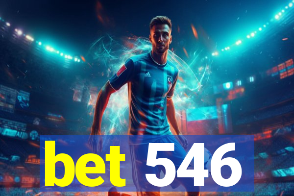 bet 546