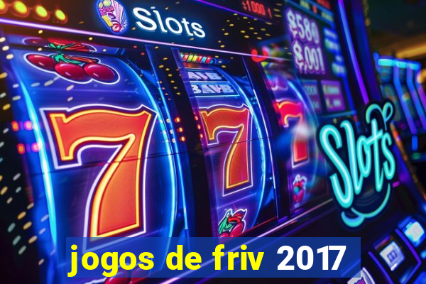 jogos de friv 2017