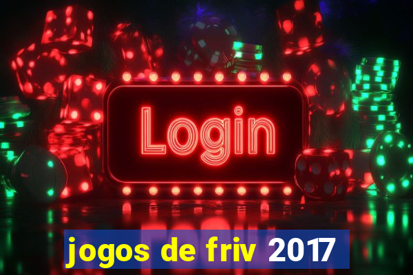 jogos de friv 2017