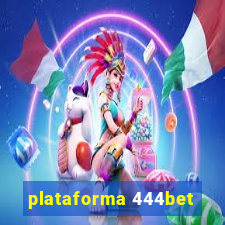 plataforma 444bet