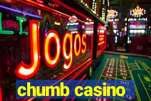 chumb casino