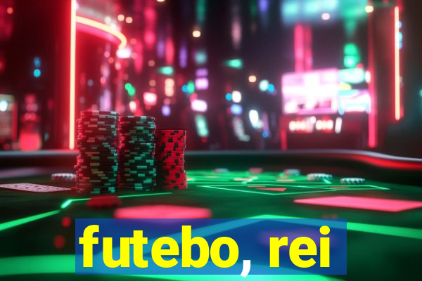 futebo, rei