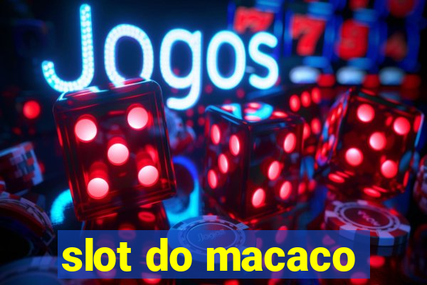 slot do macaco