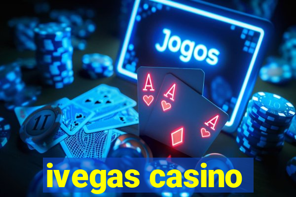 ivegas casino