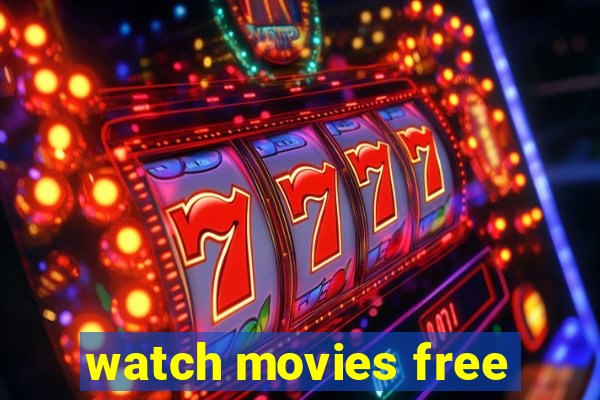 watch movies free