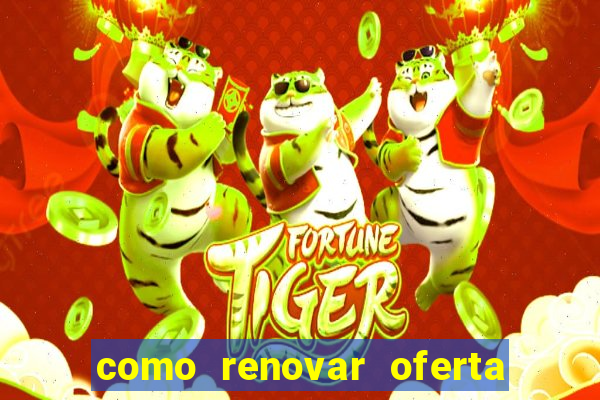 como renovar oferta tim beta antes do prazo