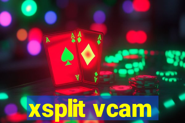 xsplit vcam