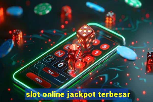 slot online jackpot terbesar