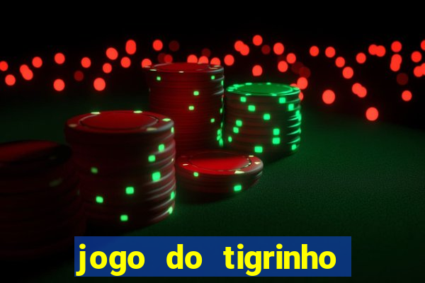 jogo do tigrinho 777 baixar