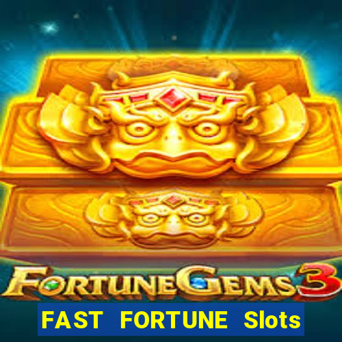 FAST FORTUNE Slots Casino App