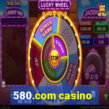 580.com casino