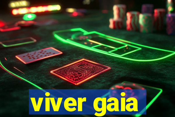 viver gaia