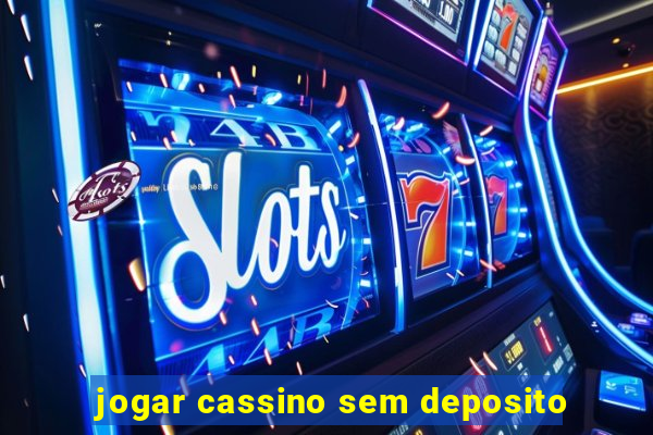 jogar cassino sem deposito