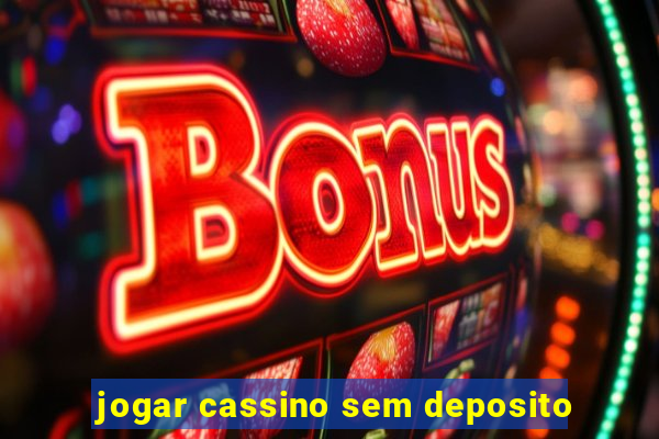 jogar cassino sem deposito