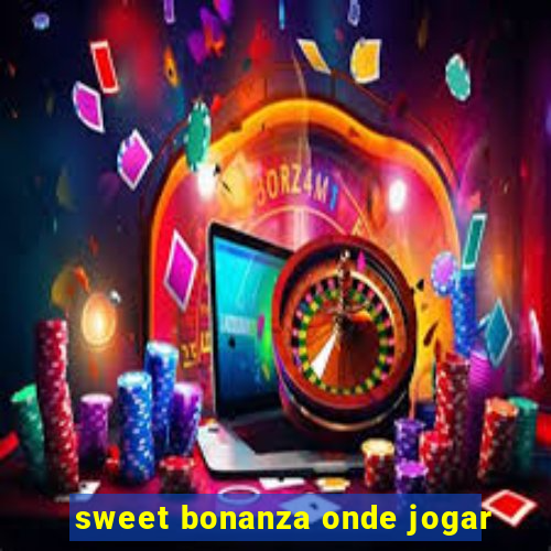 sweet bonanza onde jogar