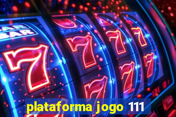 plataforma jogo 111