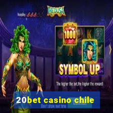 20bet casino chile