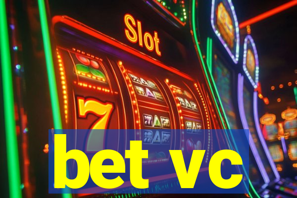 bet vc