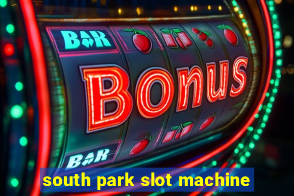 south park slot machine