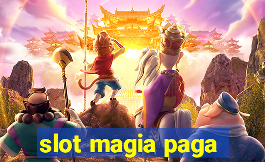 slot magia paga